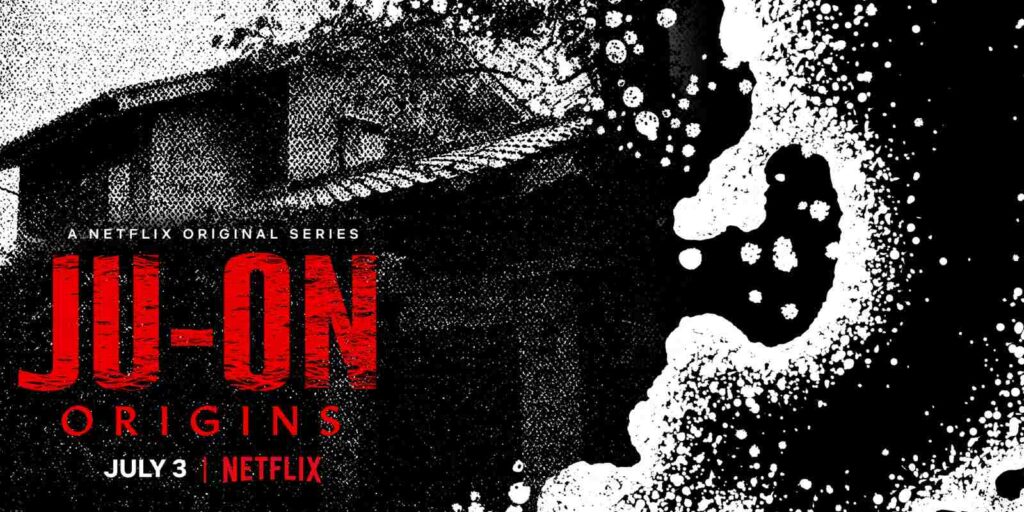 Ju-On Origins Netflix